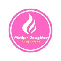 The 2025 Mother Daughter Empower Conference and Awards