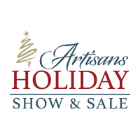 Artisans Holiday Show & Sale
